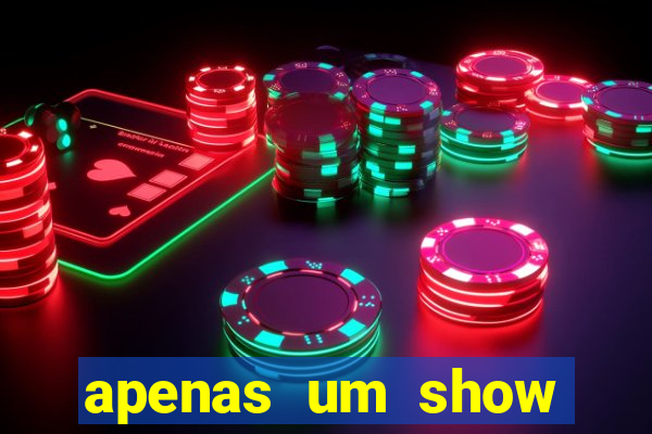 apenas um show pancadaria 2